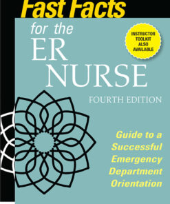 Fast Facts for the ER Nurse, Fourth Edition Guide to a Successful Emergency Department Orientation eBook
