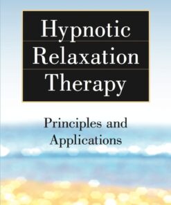 Hypnotic Relaxation Therapy: Principles and Applications eBook