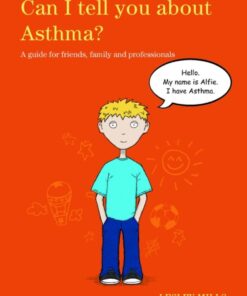 Can I tell you about Asthma?: A guide for friends, family and professionals eBook