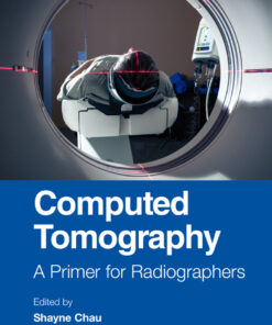 Computed Tomography: A Primer for Radiographers eBook