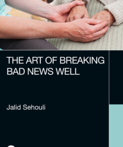 The Art of Breaking Bad News Well eBook