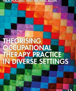 Theorising Occupational Therapy Practice in Diverse Settings eBook