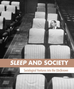 Sleep and Society: Sociological Ventures into the Un(known) eBook