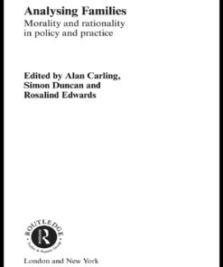 Analysing Families: Morality and Rationality in Policy and Practice eBook