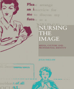 Nursing the Image: Media, Culture and Professional Identity eBook