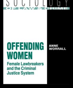 Offending Women: Female Lawbreakers and the Criminal Justice System eBook