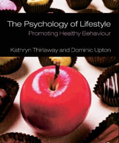 The Psychology of Lifestyle: Promoting Healthy Behaviour eBook