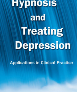 Hypnosis and Treating Depression: Applications in Clinical Practice eBook