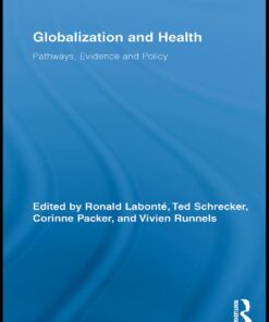 Globalization and Health: Pathways, Evidence and Policy eBook