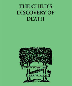 The Child's Discovery of Death: A study in child psychology eBook
