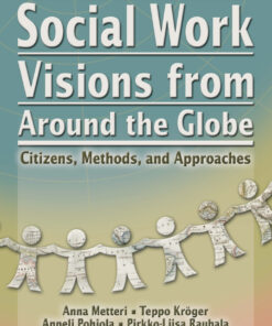 Social Work Visions from Around the Globe: Citizens, Methods, and Approaches eBook