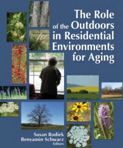 The Role of the Outdoors in Residential Environments for Aging eBook