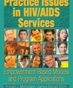 Practice Issues in HIV/AIDS Services: Empowerment-Based Models and Program Applications eBook