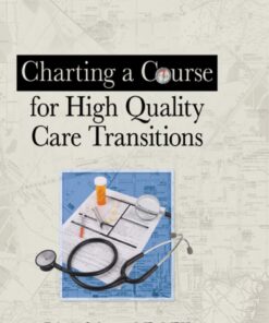 Charting a Course for High Quality Care Transitions eBook