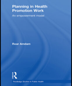 Planning in Health Promotion Work: An Empowerment Model eBook