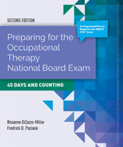 Preparing for the Occupational Therapy National Board Exam: 45 Days and Counting eBook