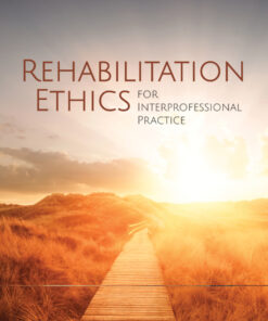 Rehabilitation Ethics for Interprofessional Practice eBook
