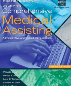 Study Guide for Lindh/Pooler/Tamparo/Dahl/Morris' Delmar's Comprehensive Medical Assisting eBook