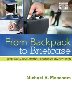 From Backpack to Briefcase: Professional Development in Health Care Administration eBook