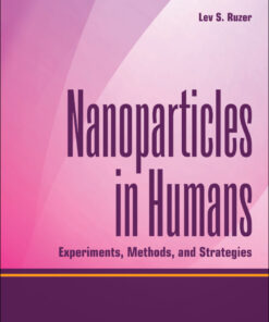 Nanoparticles in Humans: Experiments, Methods, and Strategies eBook