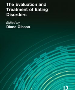 The Evaluation and Treatment of Eating Disorders eBook