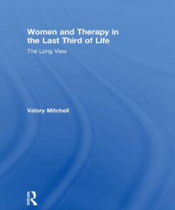 Women and Therapy in the Last Third of Life: The Long View eBook