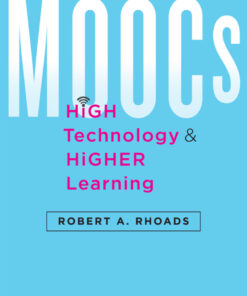 MOOCs, High Technology, and Higher Learning eBook