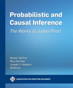 Probabilistic and Causal Inference The Works of Judea Pearl eBook