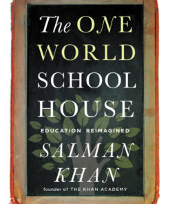 The One World Schoolhouse: Education Reimagined eBook