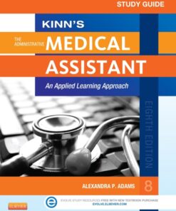 Study Guide for Kinn's The Administrative Medical Assistant: An Applied Learning Approach eBook