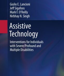 Assistive Technology: Interventions for Individuals with Severe/Profound and Multiple Disabilities eBook