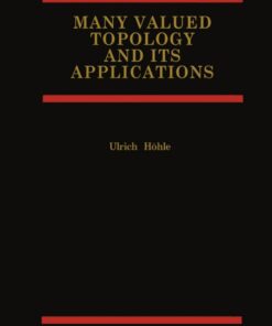 Many Valued Topology and its Applications eBook