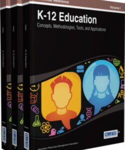 K-12 Education: Concepts, Methodologies, Tools, and Applications: Concepts, Methodologies, Tools, and Applications eBook