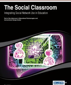The Social Classroom: Integrating Social Network Use in Education eBook