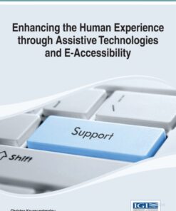 Enhancing the Human Experience through Assistive Technologies and E-Accessibility eBook