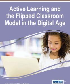 Handbook of Research on Active Learning and the Flipped Classroom Model in the Digital Age eBook