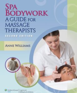 Spa Bodywork: A Guide for Massage Therapists eBook