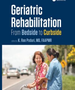 Geriatric Rehabilitation: From Bedside to Curbside eBook