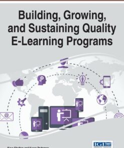 Handbook of Research on Building, Growing, and Sustaining Quality E-Learning Programs eBook