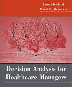 Decision Analysis for Healthcare Managers eBook