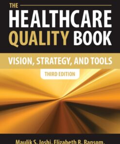 The Healthcare Quality Book: Vision, Strategy, and Tools eBook