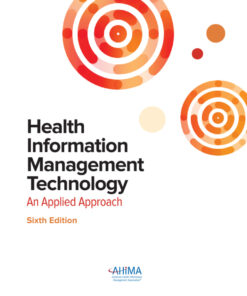 Health Information Management Technology, An Applied Approach: Courseware + eTextbook eBook