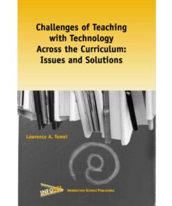Challenges of Teaching with Technology Across the Curriculum eBook