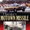 Chrysler's Motown Missile: Mopar's Secret Engineering Program at the Dawn of Pro Stock eBook