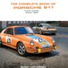 The Complete Book of Porsche 911: Every Model since 1964 eBook