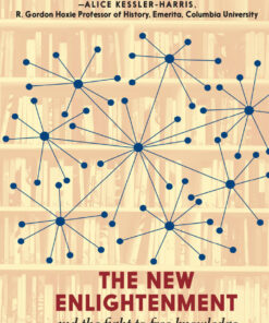 The New Enlightenment and the Fight to Free Knowledge: and the Fight to Free Knowledge eBook