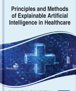 Principles and Methods of Explainable Artificial Intelligence in Healthcare eBook
