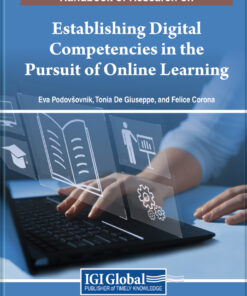 Handbook of Research on Establishing Digital Competencies in the Pursuit of Online Learning eBook