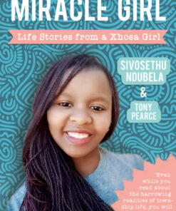 Miracle Girl: Life Stories from a Xhosa Girl eBook