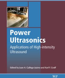 Power Ultrasonics: Applications of High-Intensity Ultrasound eBook